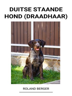 cover image of Duitse staande hond  (draadhaar)